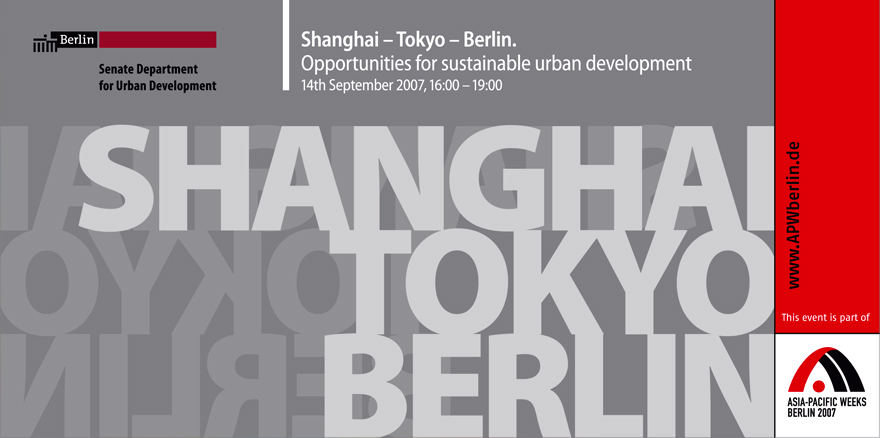 Flyer-Design der Einladung zur Veranstaltung „Shanghai – Tokyo – Berlin“ der Asien-Pazifik-Wochen 2007, das okamo aus Berlin im Auftrag von a.m.p. für den Berliner Senat gestaltet hat